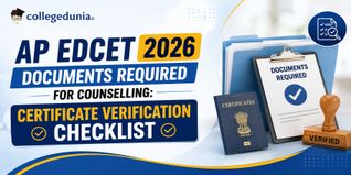 AP EDCET 2026 Documents Required for Counselling: Certificate Verification Checklist
